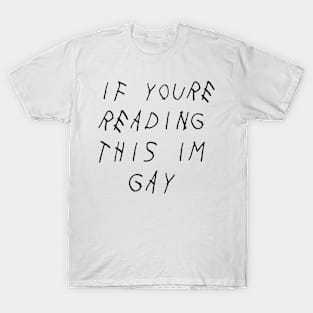 if you're reading this T-Shirt